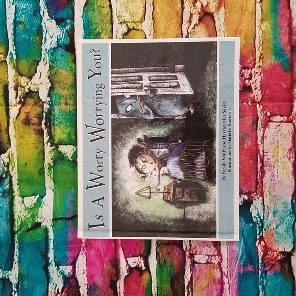 Ferida Wolff Other - Is a Worry Worrying You? by Ferida Wolff